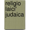 Religio Laici' Judaica door Laurie Magnus