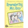 Remembering Mrs. Rossi door Amy Hest