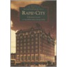 Remembering Rapid City door Bill Groethe
