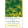 Remnants Of Conquest C by Peter Hulme
