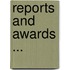 Reports And Awards ...