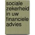 Sociale zekerheid in uw financiele advies