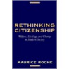 Rethinking Citizenship door Maurice Roche