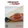 Retirement on a Budget door John Howells