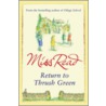 Return To Thrush Green by Miss Read