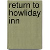 Return to Howliday Inn by James Howe