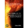 Reveille In Revelation door Ched Ellis