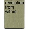 Revolution From Within door Jidda Krishnamurti