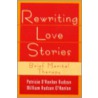 Rewriting Love Stories door William Hudson O'Hanlon