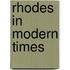 Rhodes In Modern Times