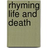 Rhyming Life And Death door Amos Cz