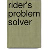 Rider's Problem Solver door Jessica Jahiel