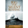 Rig For Silent Running door Anthony Genualdi