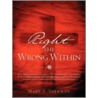 Right the Wrong Within door Mary T. Sherman