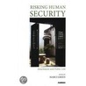 Risking Human Security door Marci Green