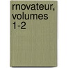 Rnovateur, Volumes 1-2 door Onbekend