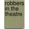 Robbers In The Theatre door Carolyn Swift