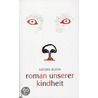 Roman unserer Kindheit by Georg Klein