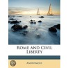 Rome And Civil Liberty by Unknown
