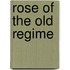 Rose of the Old Regime