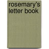 Rosemary's Letter Book door W.L. 1850-1928 Courtney