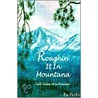 Roughin' It In Montana door Patricia Pfeiffer
