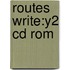 Routes Write:y2 Cd Rom
