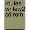 Routes Write:y2 Cd Rom by Monica Hughes