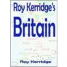 Roy Kerridge's Britain door Roy Kerridge