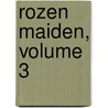 Rozen Maiden, Volume 3 door Peach Pit