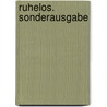 Ruhelos. Sonderausgabe by William Biyd