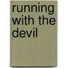 Running with the Devil door Robert Walser