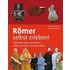 Römer selbst erleben!
