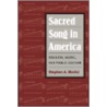 Sacred Song In America door Stephen A. Marini