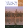 Sailing the Inland Sea door Susan S. Neville