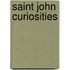 Saint John Curiosities