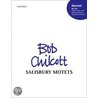 Salisbury Motets Bc128 by Chilcott
