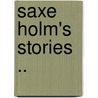 Saxe Holm's Stories .. by Helent Hunt Jackson
