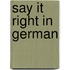 Say It Right In German