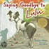 Saying Goodbye to Lulu