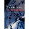 Scenarios in Marketing door Ms Gill G. Ringland