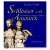 Schlösser und Amouren door Jürgen Jessel