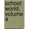 School World, Volume 4 door Onbekend