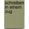 Schreiben in einem Zug door Onbekend