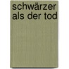 Schwärzer als der Tod door Tami Hoag
