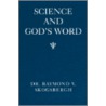 Science And God's Word by Raymond V. Skogsbergh