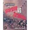 Scorpion Vs. Tarantula door Isabel Thomas