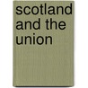 Scotland and the Union door William Law Mathieson
