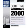 Scripting Windows 2000 door Jeffrey Honeyman