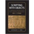 Scripting with Objects